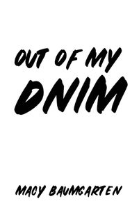 Cover image for Out of My DNIM