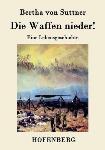 Cover image for Die Waffen nieder!: Eine Lebensgeschichte