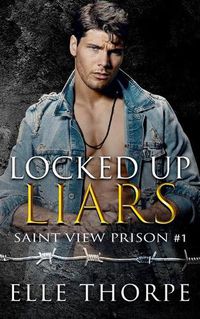 Cover image for Locked Up Liars: A Dark Reverse Harem Romance