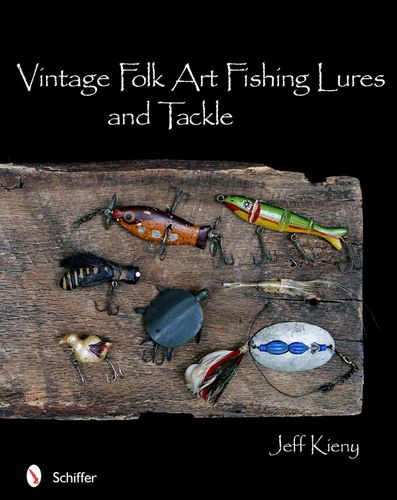 Cover image for Vintage Folk Art Fishing Lures and Tackle