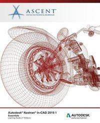 Cover image for Autodesk Nastran In-CAD 2019.1: Essentials: Autodesk Authorized Publisher