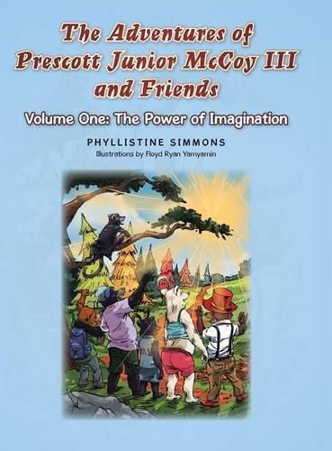 Cover image for The Adventures of Prescott Junior McCoy III and Friends