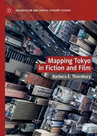 Cover image for Mapping Tokyo in Fiction and Film