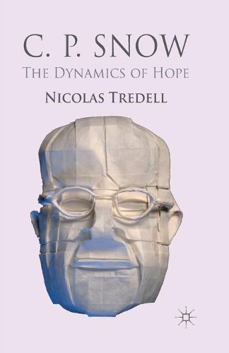 Cover image for C.P. Snow: The Dynamics of Hope