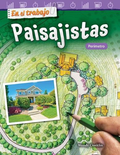 En el trabajo: Paisajistas: Perimetro (On the Job: Landscape Architects: Perimeter)