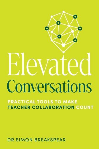 Cover image for Elevated Conversations Practical Tools to Make Collaboration Count