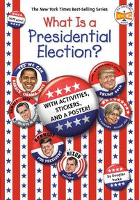 Cover image for What Is a Presidential Election?: with Activities, Stickers, and a Poster!