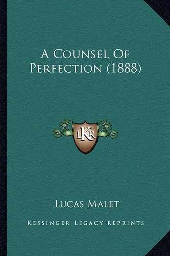 A Counsel of Perfection (1888)