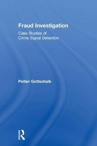 Cover image for Fraud Investigation: Case Studies of Crime Signal Detection