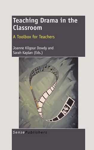 Cover image for Teaching Drama in the Classroom: A Toolbox for Teachers