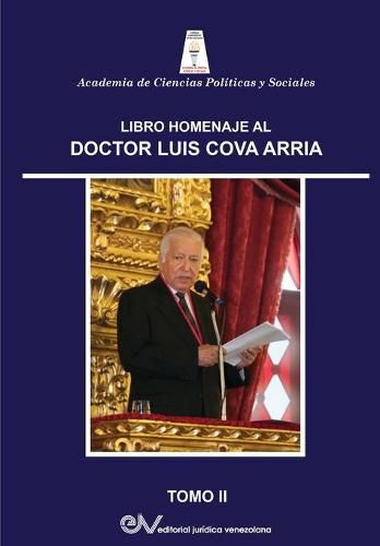Cover image for Libro Homenaje Al Dr. Luis Cova Arria. Tomo II