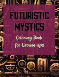 Cover image for Futuristic Mystics