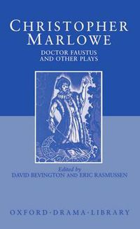 Cover image for Doctor Faustus and Other Plays: Tamburlaine, Parts I and II; Doctor Faustus, A- and B-Texts; The Jew of Malta; Edward II