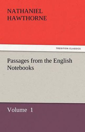 Cover image for Passages from the English Notebooks