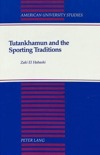 Cover image for Tutankhamun and the Sporting Traditions