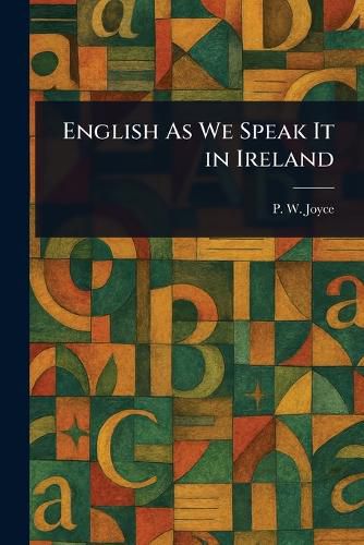 Cover image for English As We Speak It in Ireland