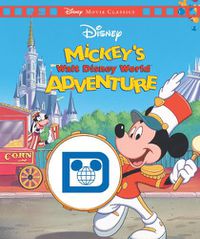 Cover image for Mickey's Walt Disney World Adventure (Disney: Movie Classics)