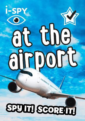 Cover image for i-SPY At the Airport: Spy it! Score it!