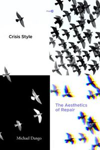 Cover image for Crisis Style: The Aesthetics of Repair