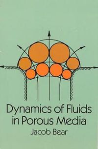 Cover image for Dynamics of Fluids in Porous Media