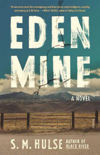 Cover image for Eden Mine: A Novel