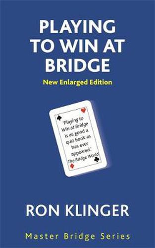 Cover image for Playing To Win At Bridge