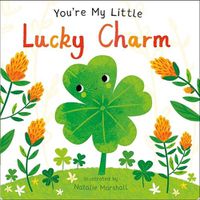 Cover image for You're My Little Lucky Charm