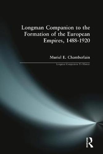 Cover image for Longman Companion to the Formation of the European Empires, 1488-1920