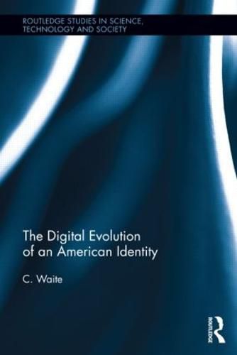 Cover image for The Digital Evolution of an American Identity