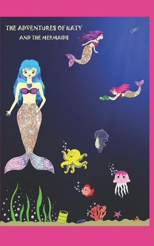 Cover image for The Adventures of Katy and the Mermaids: A Lovely Strong Girl
