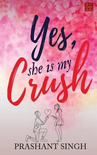 Cover image for Yes, She is my Crush