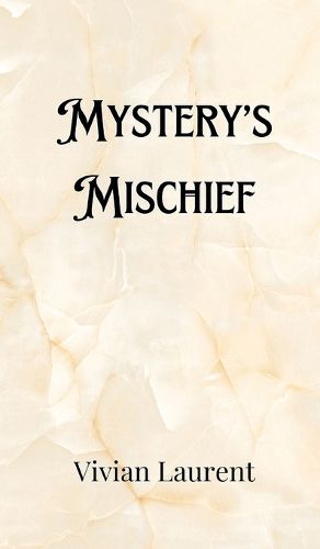 Mystery's Mischief