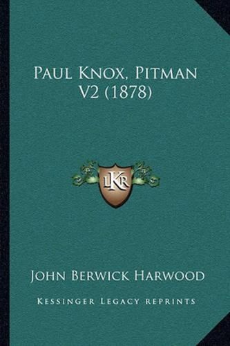 Paul Knox, Pitman V2 (1878)