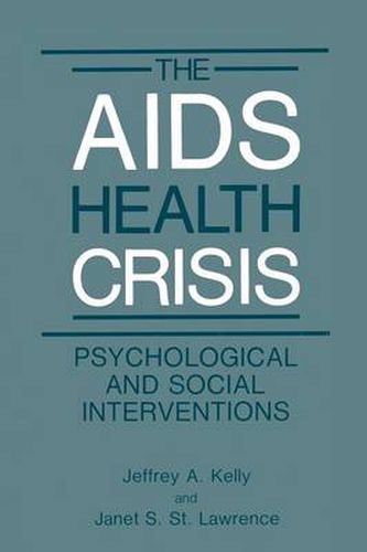 Cover image for The AIDS Health Crisis: Psychological and Social Interventions