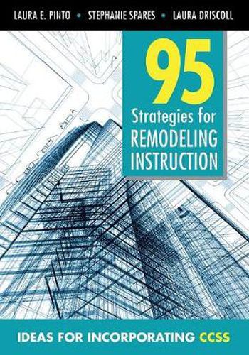 Cover image for 95 Strategies for Remodeling Instruction: Ideas for Incorporating CCSS