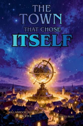 Cover image for The Town That Chose Itself