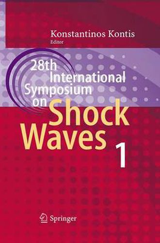 28th International Symposium on Shock Waves: Vol 1