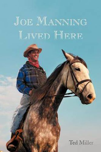 Cover image for Joe Manning Lived Here