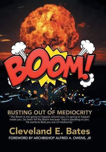 Cover image for Boom!: Busting Out of Mediocrity