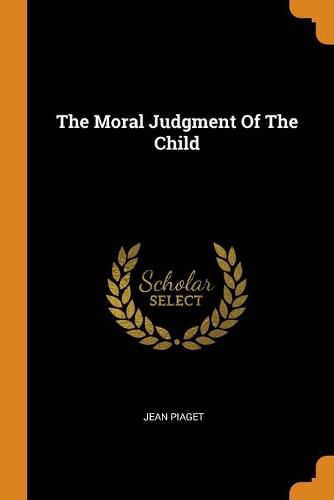 Cover image for The Moral Judgment of the Child