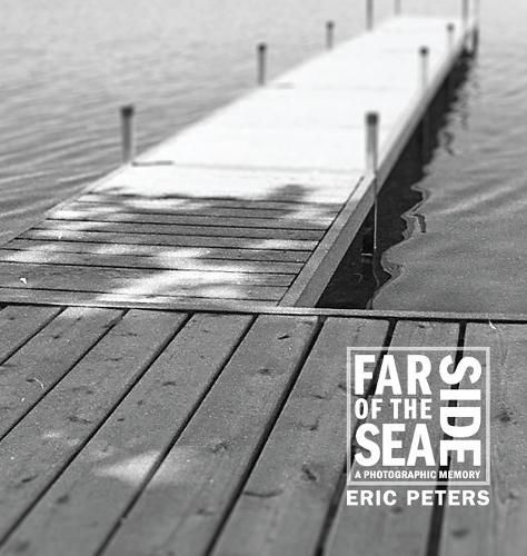 Cover image for Far Side of the Sea: A Photographic Memory