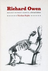 Cover image for Richard Owen: Biology without Darwin
