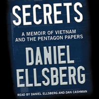 Cover image for Secrets: A Memoir of Vietnam and the Pentagon Papers