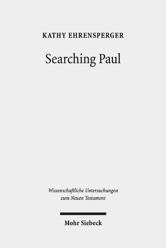 Cover image for Searching Paul: Conversations with the Jewish Apostle to the Nations. Collected Essays