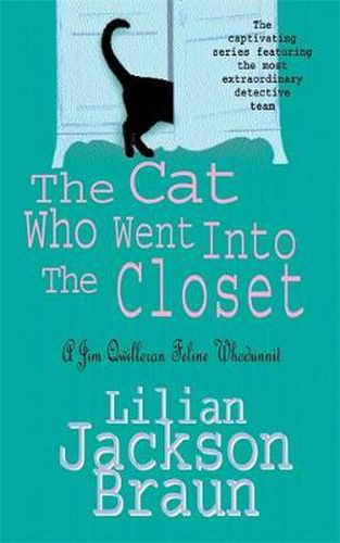 Cover image for The Cat Who Went Into the Closet (The Cat Who... Mysteries, Book 15): A captivating feline mystery for cat lovers everywhere