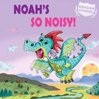 Cover image for Noah's So Noisy!