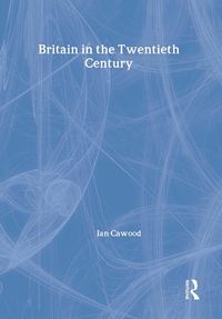 Cover image for Britain in the Twentieth Century