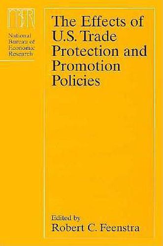 Cover image for The Effects of U.S.Trade Protection and Promotion Policies