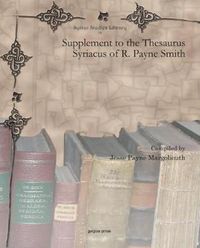 Cover image for Supplement to the Thesaurus Syriacus of R. Payne Smith