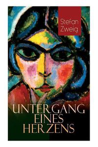 Cover image for Untergang eines Herzens: Die Novelle kann als Psychoanalyse des Falles Salomonsohn gelesen werden